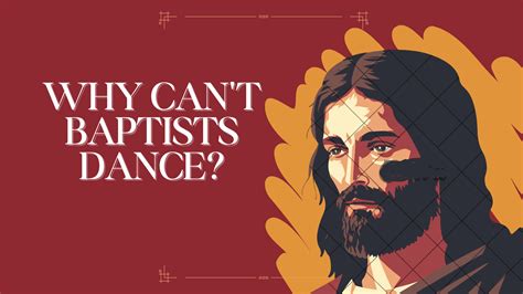 do baptist not dance: How does the choice of words influence our perception of religious practices?