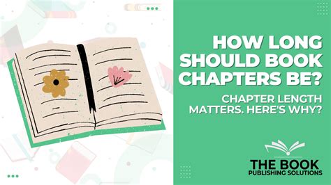 how long should a novel chapter be? exploring the balance between flow and structure