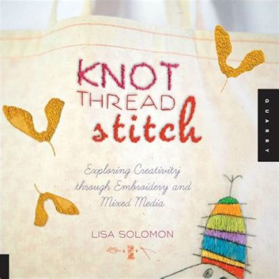 How to Finish an Embroidery Stitch: Exploring the Intricacies and Creativity Behind Thread Management