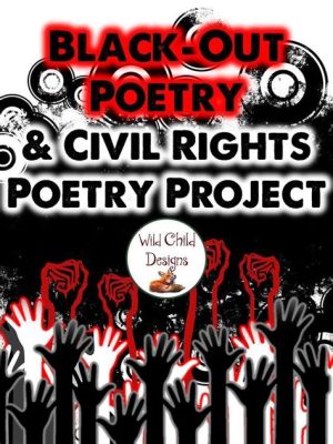 what was important about poetry in the civil rights era? and how does it reflect the struggles of marginalized communities?